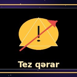 Tez qərar verib hərəkətə keçirəm