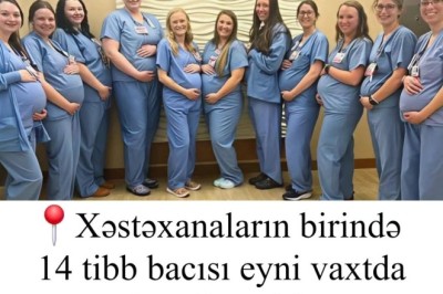 14 tibb bacısı eyni vaxtda hamilə qalıb.
